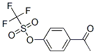 4-乙酰基三氟甲磺酸苯酯结构式_109613-00-5结构式