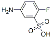 5-Amino-2-fluorobenzenesulfonicacidStructure,38962-61-7Structure 5-Amino-2-fluorobenzenesulfonicacid Structure,38962-61-7Structure